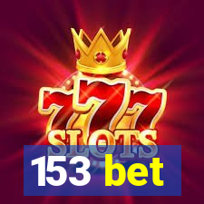 153 bet